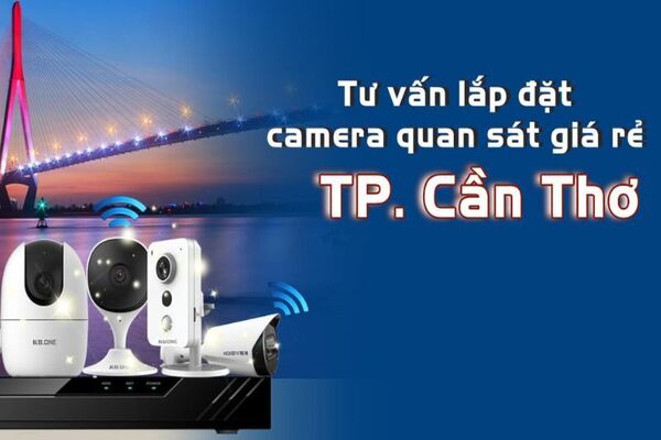 Lắp đặt camera quan sát cho văn phòng, công ty ở Cần Thơ giá tốt