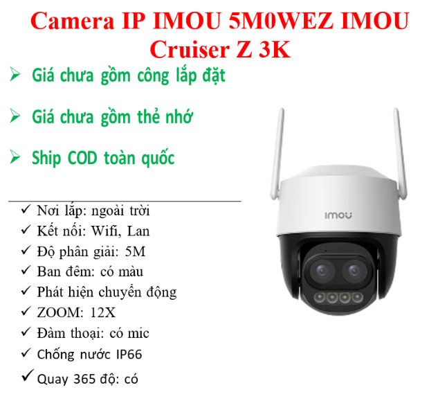 Camera Wifi quay quét zoom IPC-S7DP-5M0WEZ IMOU Cruiser Z 3K; 24T