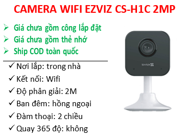 Số lượng >=10 Giảm 3K | Camera IP Wifi EZVIZ H1C 2M; 24T